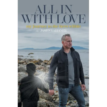 All In With Love: my journey to the hero within