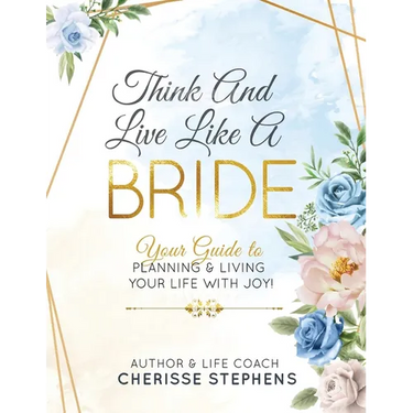 Think And Live Like A Bride