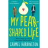 My Pear-Shaped Life