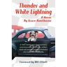 Thunder and White Lightning