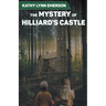 The Mystery of Hilliard's Castle