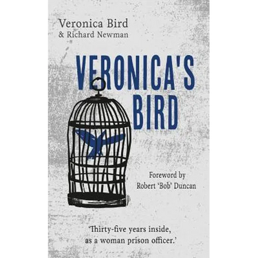 Veronica's Bird: Thirty-five years inside as a female prison officer