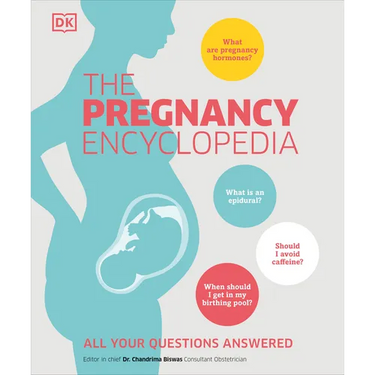 The Pregnancy Encyclopedia: All Your Questions Answered