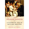 The Speckled Monster: A Historical Tale of Battling Smallpox
