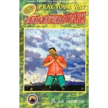 Pray Your Way to Breakthroughs