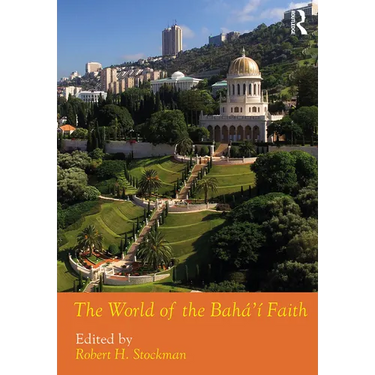 The World of the Bahá'í Faith