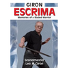 Giron Escrima: Memories of a Bladed Warrior