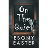 On The Quiet