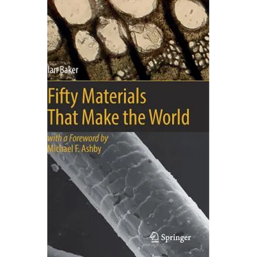 Fifty Materials That Make the World