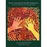 Reiki: Universal Gift of God's Healing Love Advanced and Master Level Training Manual