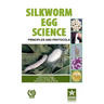 Silkworm Egg Science: Principles and Protocols