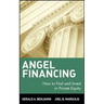 Angel Financing: How to Find and Invest in Private Equity
