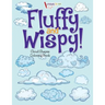 Fluffy and Wispy! Cloud Shapes Coloring Book