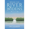 Where The River Widens