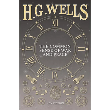 The Common Sense of War and Peace