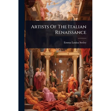 Artists Of The Italian Renaissance