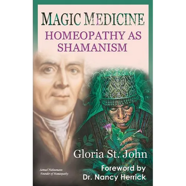 Magic Medicine: Homeopathy as Shamanism