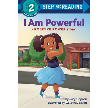 I Am Powerful: A Positive Power Story
