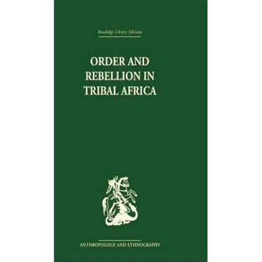 Order and Rebellion in Tribal Africa
