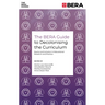 The Bera Guide to Decolonising the Curriculum: Equity and Inclusion in Educational Research and Practice