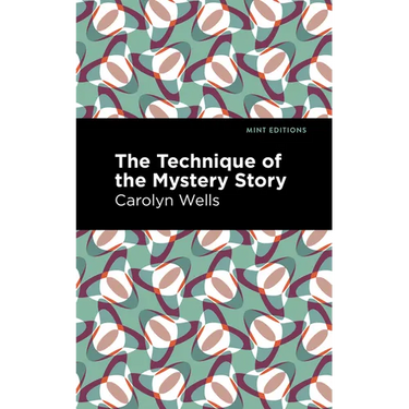 The Technique of the Mystery Story