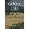 The Good, the Bad, and the Innocent