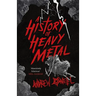 A History of Heavy Metal