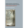Healing, Disease and Placebo in Graeco-Roman Asclepius Temples: A Neurocognitive Approach