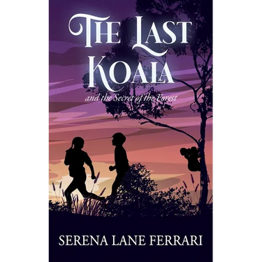 The Last Koala: and the Secret of the Forest