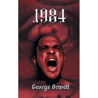 1984: George Orwell's story of a dystopian totalitarian future
