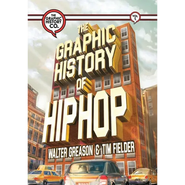 The Graphic History of Hip Hop