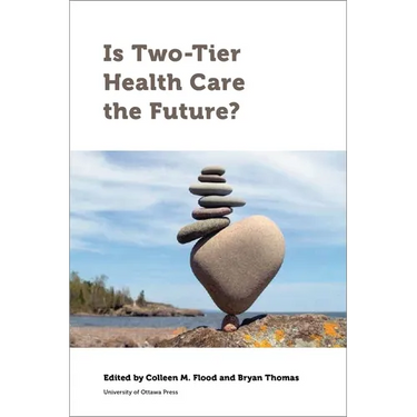 Is Two-Tier Health Care the Future?