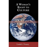 A Woman's Right to Culture: Toward Gendered Cultural Rights