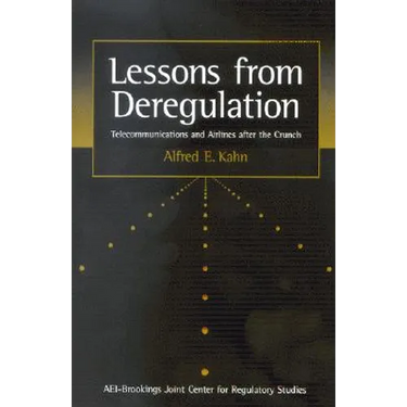 Lessons from Deregulation: Telecommunications and Airlines After the Crunch