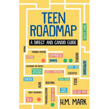 Teen Roadmap: A Direct and Candid Guide