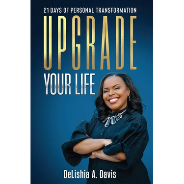 Upgrade Your Life: 21 Days of Personal Transformation