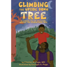 Climbing the Upside Down Tree: An African Tale of Adventure, Courage, and Unconditional Love
