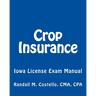 Crop Insurance: Iowa License Exam Manual