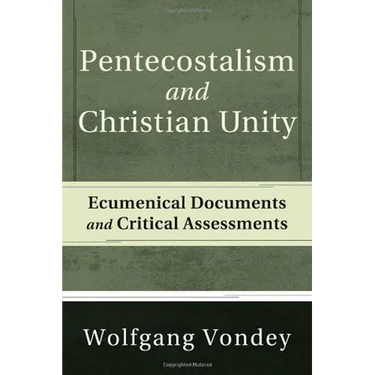 Pentecostalism and Christian Unity