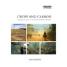 Crops and Carbon: Paying Farmers to Combat Climate Change