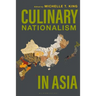 Culinary Nationalism in Asia