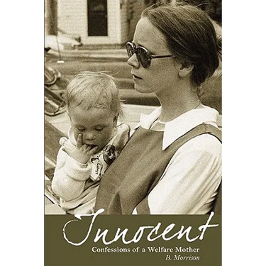 Innocent: Confessions of a Welfare Mother