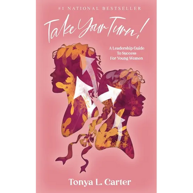 Take Your Turn!: A Leadership Guide to Success for Young Women