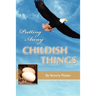 Putting Away Childish Things