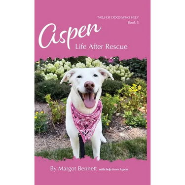 Aspen, Life After Rescue: Book 5