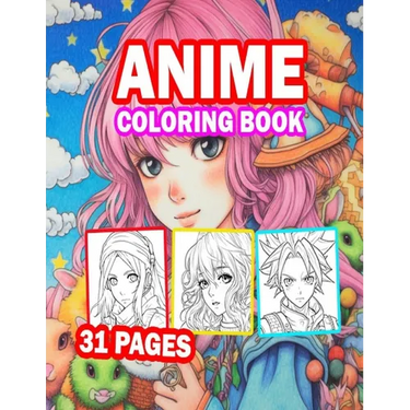 Anime Coloring Book: 31 Pages of Beautiful Anime Girls and Anime Boys