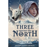 Three against the North