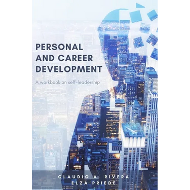 Personal and Career Development: A Workbook on Self-Leadership