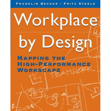 Workplace by Design: Mapping the High-Performance Workscape