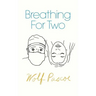 Breathing for Two